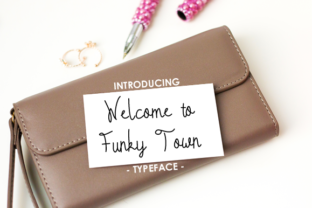 Welcome to Funky Town: The Perfect Script Font for Small Business Branding